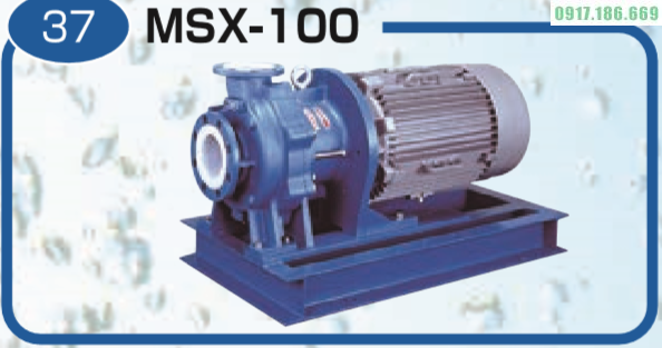 Bơm ly tâm dẫn động từ MSX1002-4P